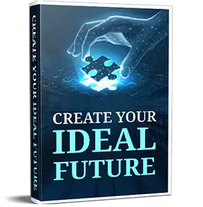 Create-Your-Ideal-Future